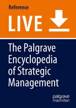 The Palgrave Encyclopedia of Strategic Management