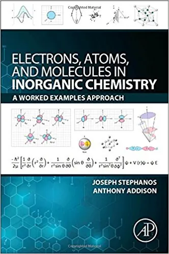 Electrons, Atoms, and Molecules in Inorganic Chemistry A Worked Examples Approach.
