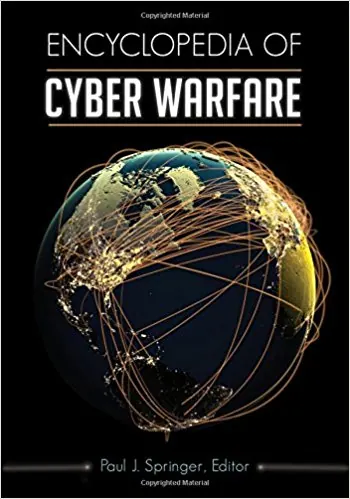 Encyclopedia of cyber warfare