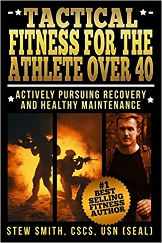 Tactical Fitness For The Athlete Over 40: Actively Pursuing Recovery and Maintenance