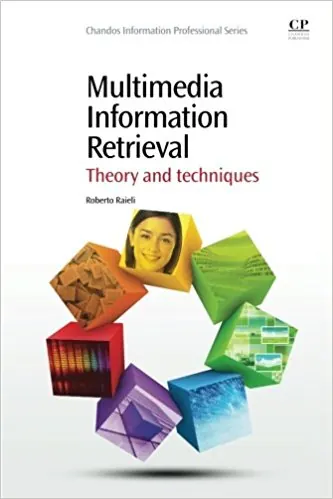 Multimedia information retrieval : theory and techniques