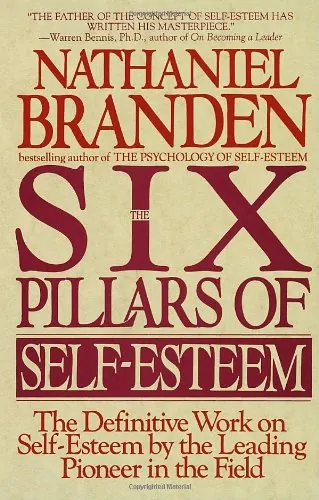 The Six Pillars of Self-Esteem