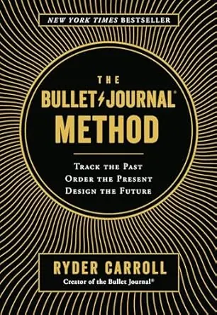The Bullet Journal Method نوشته‌ی رایدر کارول